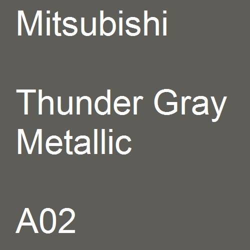 Mitsubishi, Thunder Gray Metallic, A02.